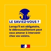 Le débroussaillement : Tous vigilants !